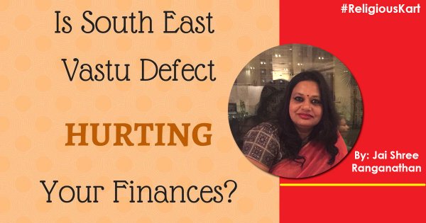 South East Vastu Defects